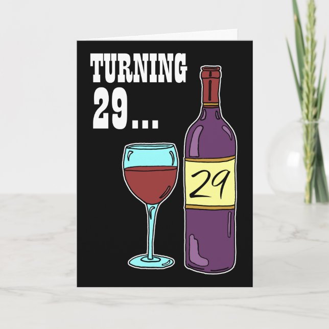 Turning 29 Wine 29th Birthday Card (Front)