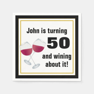 Turning 50 & wining about it napkin