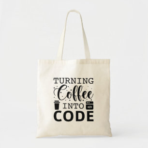 Turning Coffee Into Code Tote Bag