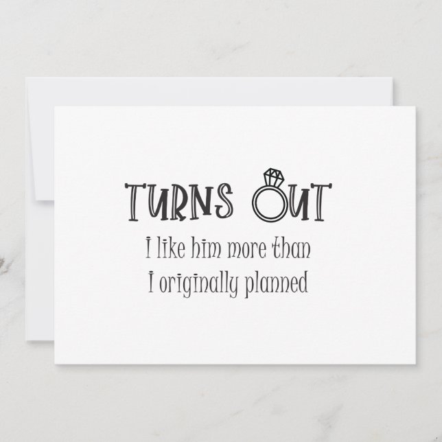 Turns out I like him bridesmaid flat card (Front)