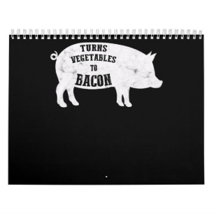 Turns Vegetables To Bacon Funny BBQ Lovers Calendar