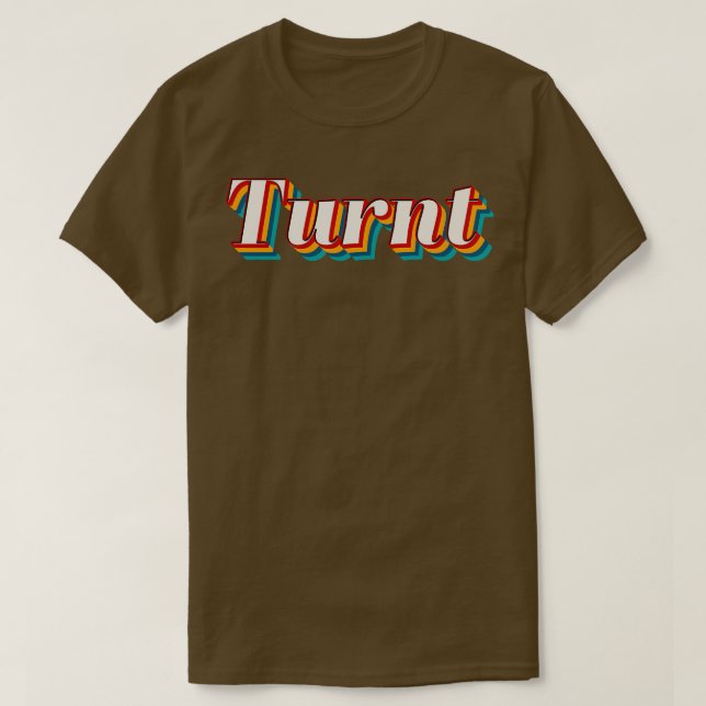 Turnt T-Shirt (Design Front)