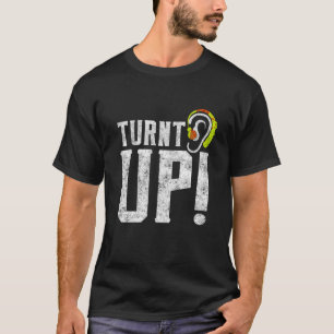 Turnt UP Deaf Pride Hard of Hearing Aids Impaired  T-Shirt