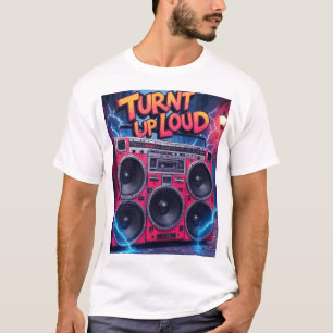 Turnt up loud , 80es retro T-Shirt