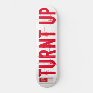 TURNT  UP  Skateboard