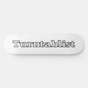 Turntablist Skateboard