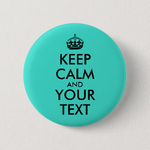 Turquoise Add Your Text Keep Calm Buttons Template