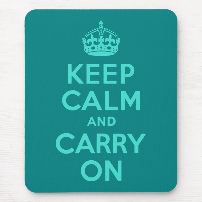 Turquoise and Teal Keep Calm and Carry On Mouse Mat (Front)