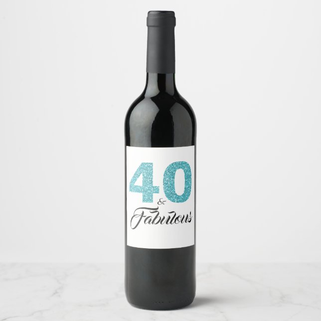 Turquoise Blue 40 and Fabulous 40th Birthday Party Wine Label (Front)