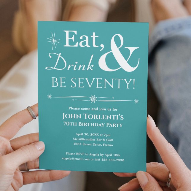 Turquoise Eat Drink Seventy 70th Birthday Mid Mod Invitation (Creator Uploaded)