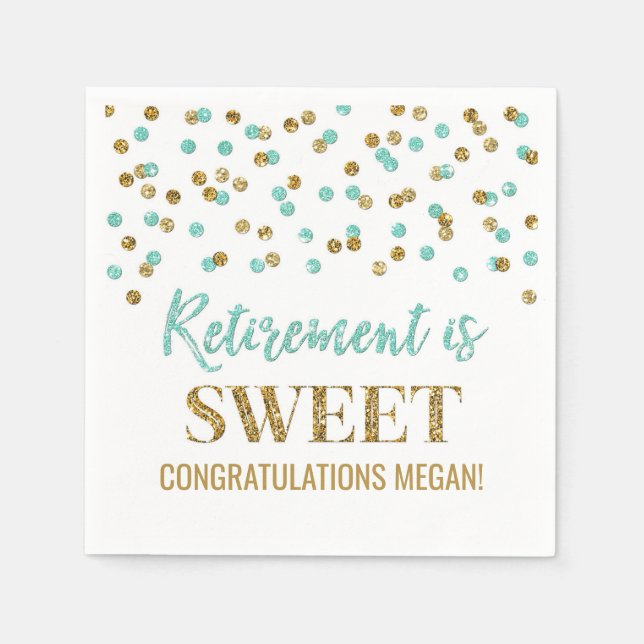 Turquoise Gold Confetti Retirement is Sweet Napkin (Front)
