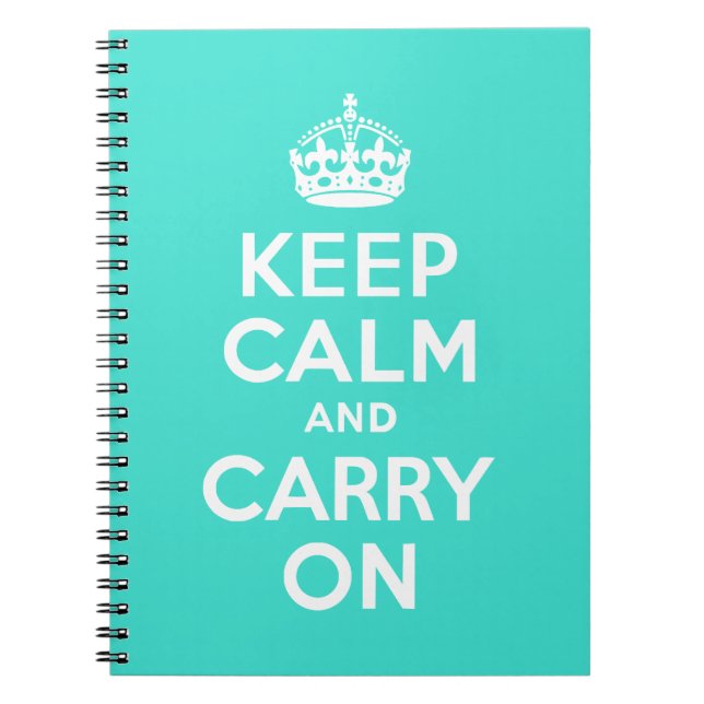 Turquoise Keep Calm and Carry On Notebook (Front)