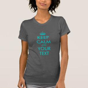 Turquoise Keep Calm T Shirts   Customisable