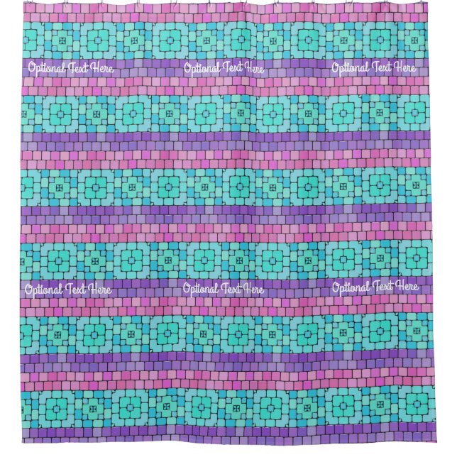 Turquoise Pink Purple Mosaic Tiles - Optional Text Shower Curtain (Front)