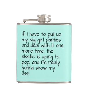 Turquoise Put Big Girl Panties Name Personalise Hip Flask