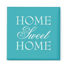 Turquoise quote home sweet home magnet
