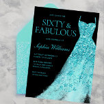 Turquoise Sparkle Gown & Black 60th Birthday  Invitation<br><div class="desc">Turquoise Sparkle Gown & Black 60th Birthday Invitation
Variations to the invitation and matching items in our store</div>