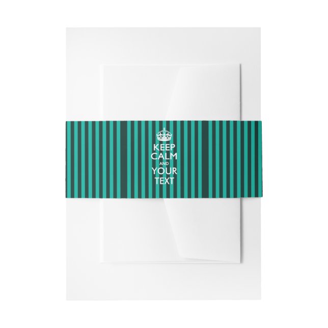 Turquoise Stripes KEEP CALM AND Your Creative Text Invitation Belly Band (Front Example)