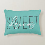 Turquoise Sweet Dreams Bedroom Throw Decorative Cushion<br><div class="desc">This sweet dreams pillow will look great in your bedroom. You may change the colours of the background or text.</div>