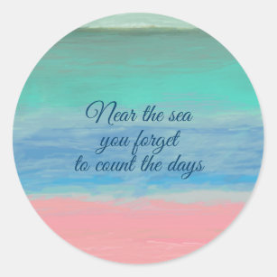 Turquoise Water Pink Sand with Quote Classic Round Sticker