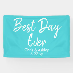 Turquoise Wedding Reception Decor Best Day Ever Banner