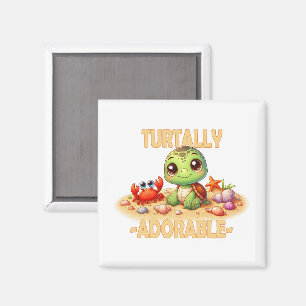 Turtally Adorable fun pun Cute baby Turtle cartoon Magnet