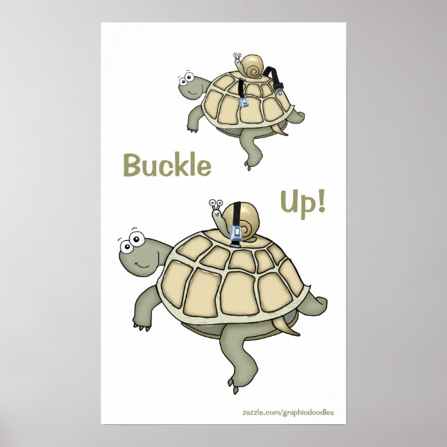 Turtle and snail buckle up! Buckled up! Poster (Front)