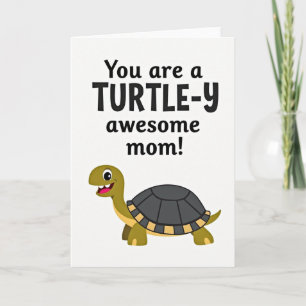 Turtle Awesome Mom Mothers Day Card