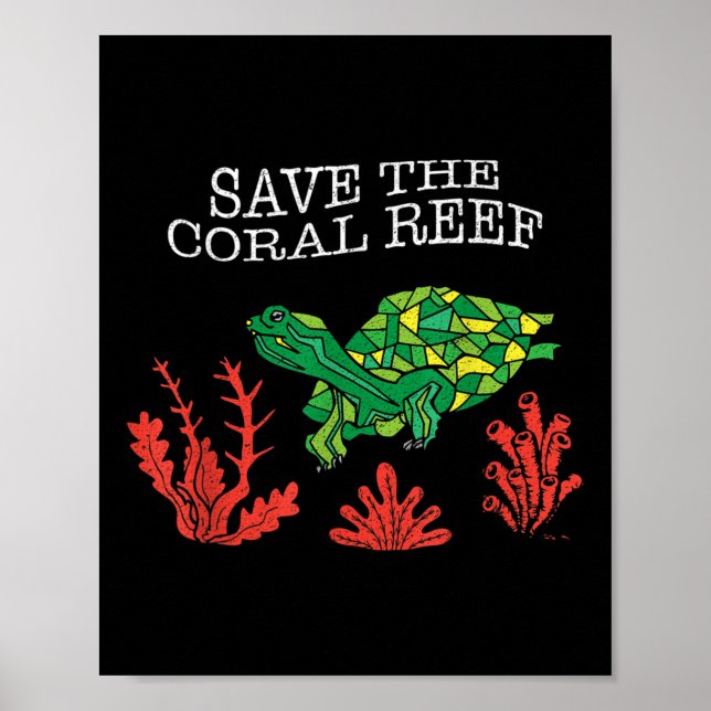 Turtle Coral Save The Coral Reef Environmental Poster (Front)