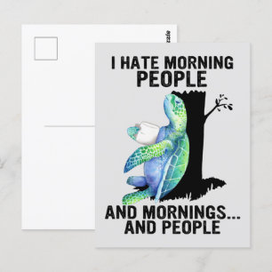 Turtle I Hate Morning People And Mornings Cute Sea Postcard