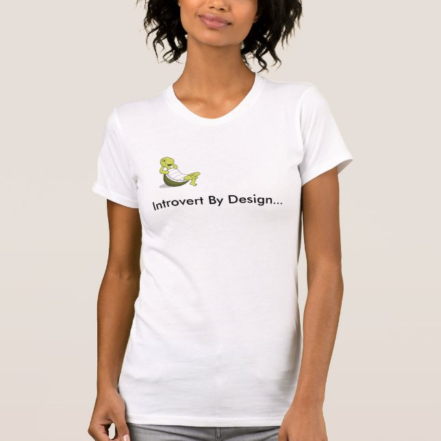 Turtle, Introvert By Design... T-Shirt (Front)
