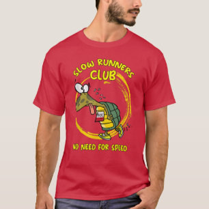 Turtle Jogger Slow Runner Club No Need No Speed T-Shirt