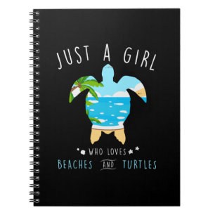 Turtle Just A Girl Who Loves Beachs And Turtles Notebook