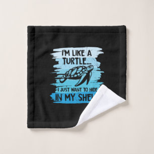 Turtle Lover I Am Like A Turtle Wash Cloth