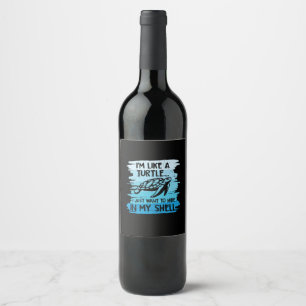 Turtle Lover   I Am Like A Turtle Wine Label
