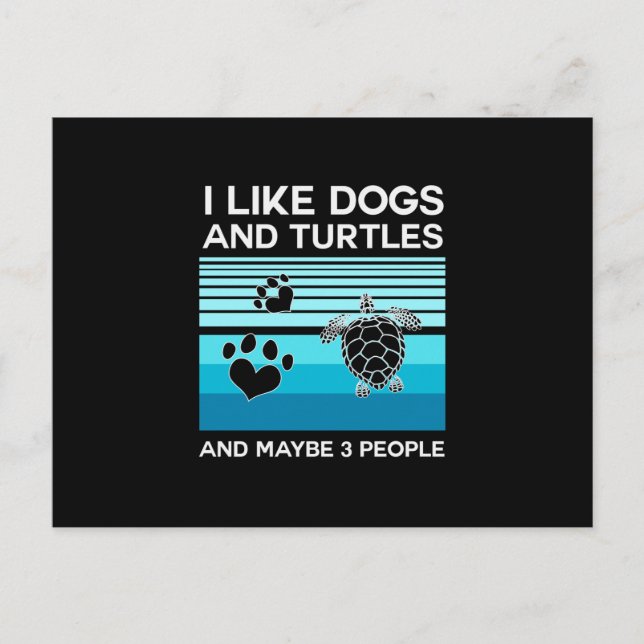 Turtle Lover | I Like Dogs And Turtles Postcard (Front)