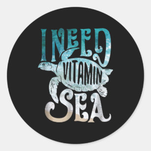 Turtle Lover I Need Vitamin Sea And Turtles Classic Round Sticker