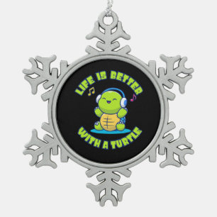 Turtle Lover Life Is Better With A Turtle Snowflake Pewter Christmas Ornament
