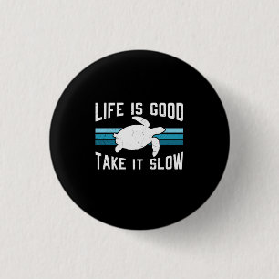 Turtle Lover Life Is Good 3 Cm Round Badge