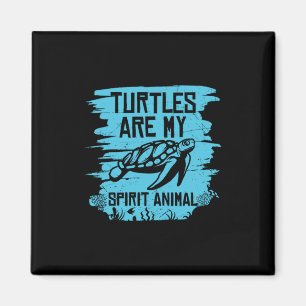 Turtle Lover Turtles Are My Spirit Animals Magnet