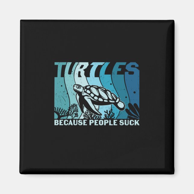 Turtle Lover | Turtles Because People Magnet (Front)