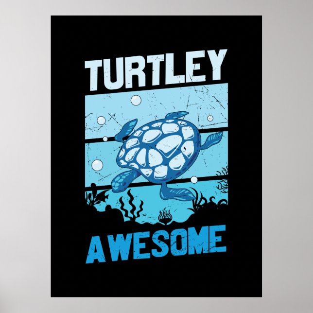 Turtle Lover | Turtley Awesome Poster (Front)