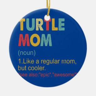 Turtle Mum Definition Vintage Funny Turtle Mum Ceramic Tree Decoration