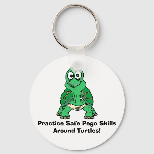 Turtle, Practice Safe Pogo Skills Around Turtles! Key Ring (Front)