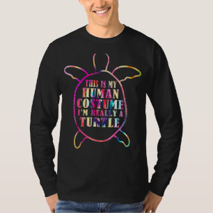 Turtle Quote I'm Really A Turtle Cool Turtle 10 T-Shirt