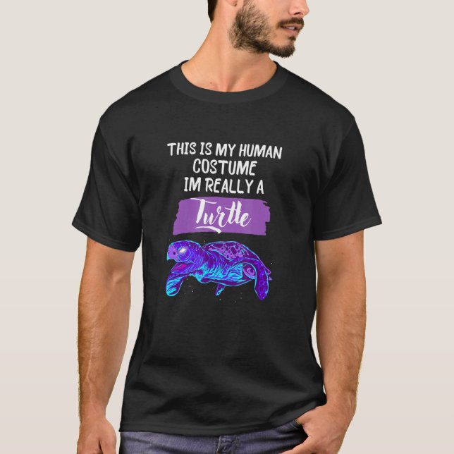 Turtle Quote  I'm Really A Turtle Cool Turtle 5 T-Shirt (Front)