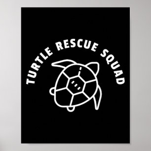 Turtle Rescue Squad Quote - Sea Turtle Graphic Poster