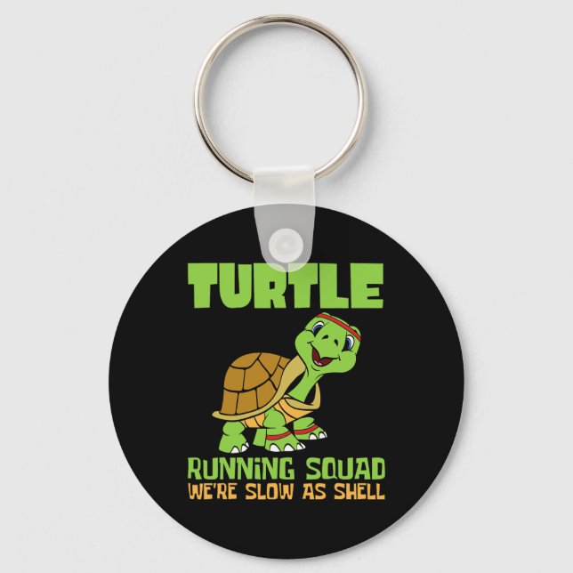 Turtle Running Squad We're Slow As Hell Earth Day  Key Ring (Front)