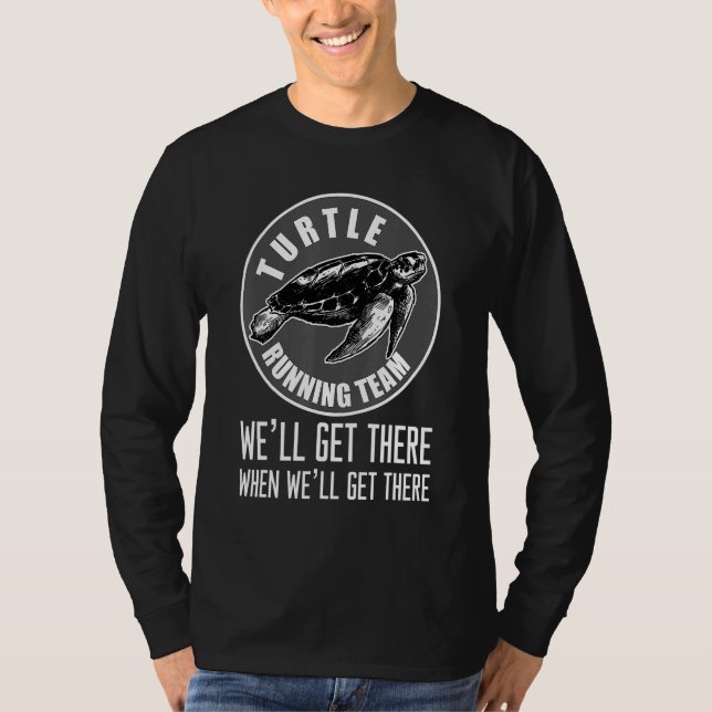 Turtle Running Team funny Run marathon Training Te T-Shirt (Front)
