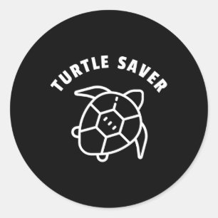 Turtle Saver Quote - Sea Turtle Graphic - Animal R Classic Round Sticker
